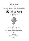 [Geschichte der Königl. Haupt- und Residenzstadt Königsberg in Preußen]