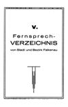 V. Fernsprechverzeichnis Stadt und Bezirk Falkenau
