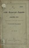 [Die General-Synode der Evangelischen Kirche Augsburgischen und Helvetischen Bekenntnisses in den Deutsch-Slavischen Ländern Österreichs]