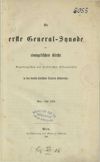 [Die General-Synode der Evangelischen Kirche Augsburgischen und Helvetischen Bekenntnisses in den Deutsch-Slavischen Ländern Österreichs]