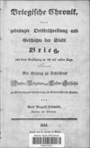 [Briegische Chronik oder gedrängte Ortsbeschreibung und Geschichte der Stadt Brieg]