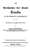 [Die Geschichte der Stadt Coeslin]