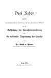 [Drei Reden gehalten im böhmischen Landtag in der Session 1885/6 über die Aufhebung der Sprachenverordnung und die nationale Abgrenzung der Bezirke]