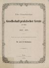 Die Geschichte der Gesellschaft praktischer Aerzte zu Riga von 1822 - 1872