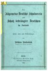 Der Allgemeine Deutsche Schulverein zum Schutz bedrängter Deutschen im Ausland