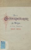 [Der Gewerbeverein zu Riga in den Jahren 1865 - 1890]