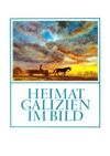 Heimat Galizien im Bild