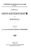 [Special-Orts-Repertorium der Bukowina]