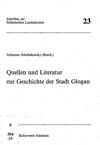 Quellen und Literatur zur Geschichte der Stadt Glogau
