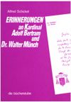 Erinnerungen an Kardinal Adolf Bertram und Dr. Walter Münch