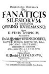 Dissertatio Historica de Fanaticis Silesiorum, et Speciatim Qvirino Kvhlmanno