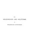 Die Holzkirchen und Holztürme der preussischen Ostprovinzen