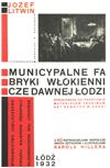 Municypalne fabryki włókiennicze dawnej Łodzi