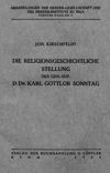 Die religionsgeschichtliche Stellung des Gen.-Sup. D. Dr. _Karl Gottlob Sonntag