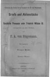 [Briefe und Aktenstücke zur Geschichte Preußens unter Friedrich Wilhelm III.]