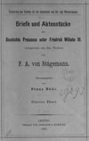 [Briefe und Aktenstücke zur Geschichte Preußens unter Friedrich Wilhelm III.]