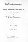 [Briefe und Aktenstücke zur Geschichte Preußens unter Friedrich Wilhelm III.]