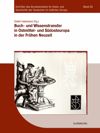 Buch- und Wissenstransfer in Ostmittel- und Südosteuropa in der Frühen Neuzeit