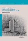 Moderne Architektur in Schlesien 1900 bis 1939