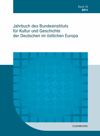 [Jahrbuch des Bundesinstituts für Kultur und Geschichte der Deutschen im Östlichen Europa]