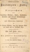 [Schlesische Instanzien-Notiz oder Verzeichnis aller königlichen Militair-, Civil-, Geistlichen-, Schulen- und übrigen Verwaltungs-Behörden und öffentlichen Anstalten in der Provinz Schlesien, dem dazu gehörigen Theile der Lausitz und der Grafschaft Glaz]